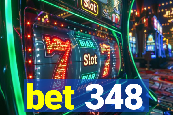 bet 348